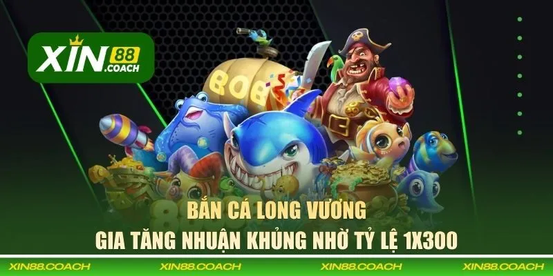 Bắn cá Long Vương